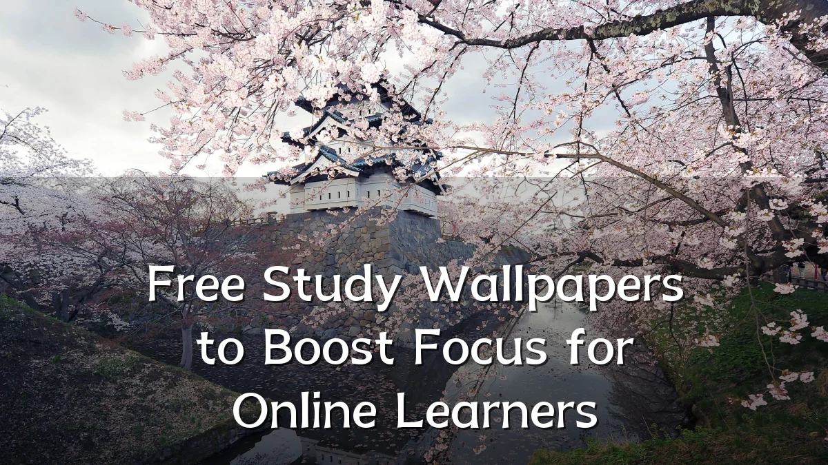 Free Study Wallpapers to Boost Focus for Online Learners