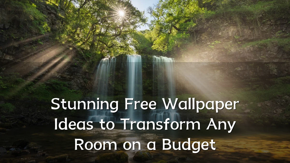 Stunning Free Wallpaper Ideas to Transform Any Room on a Budget